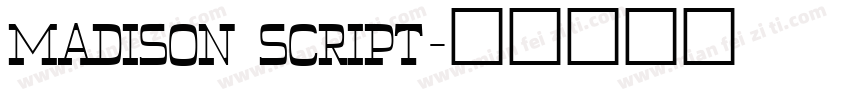 MADISON SCRIPT字体转换